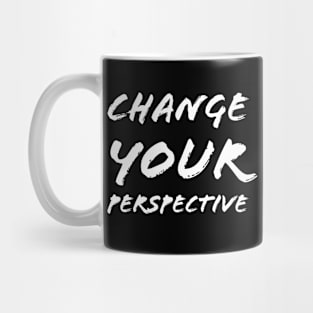 Change Your Perspective Mug